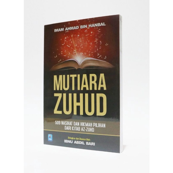 Mutiara Zuhud | Arafah | 509 Nasihat Dan Hikmah Pilihan Dari Kitab Az-Zuhd