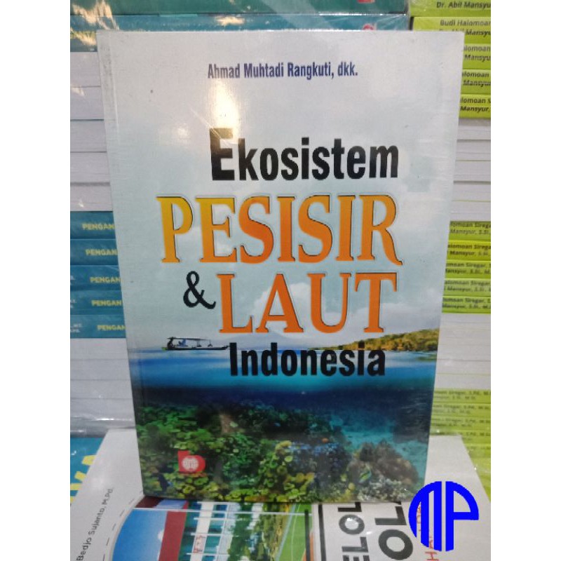 Ekosistem Pesisir & Laut Indonesia - Ahmad Muhtadi Rangkuti
