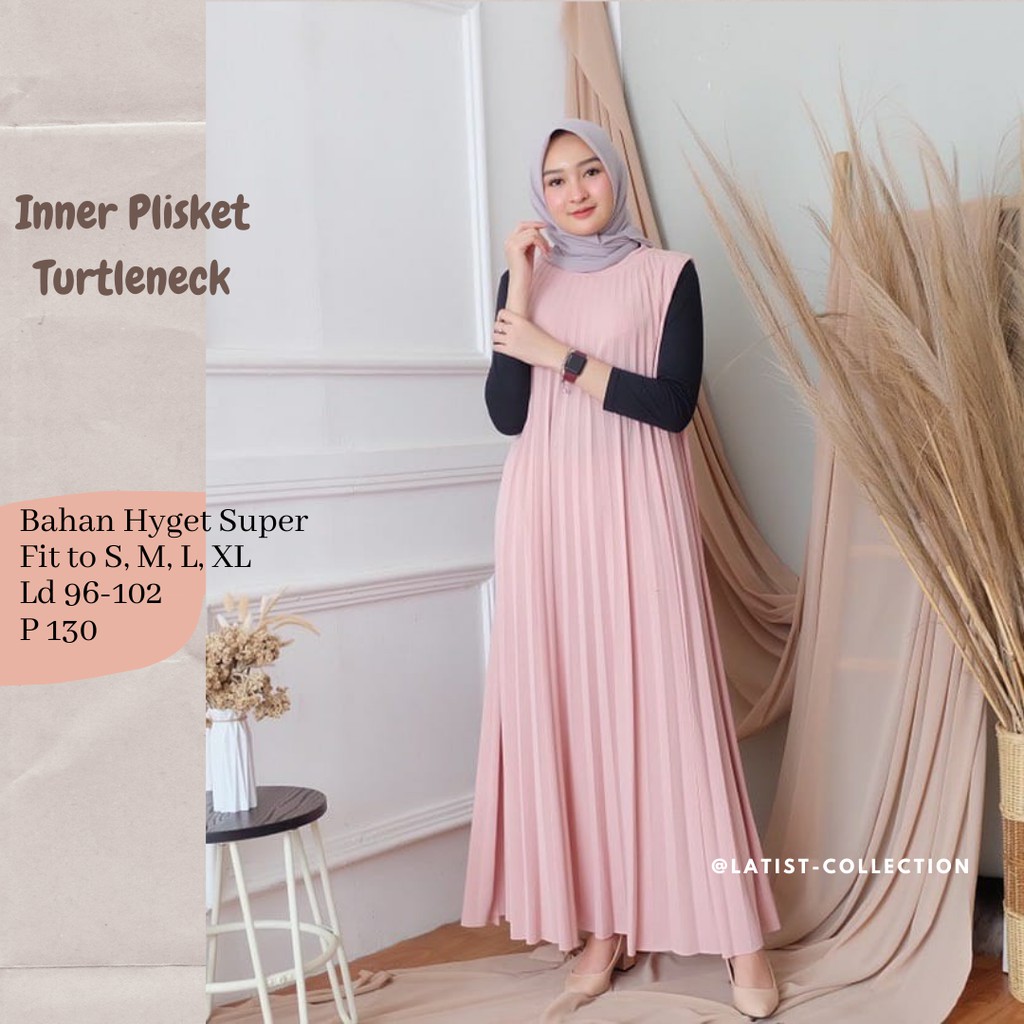 INNER DRESS PLISKET TURTLENECK/GAMIS PLISKET LENGAN BUNTUNG/DRESS PLISKET ALL SIZE/DRESS PLISKET HYGET/PLISKET PREMIUM