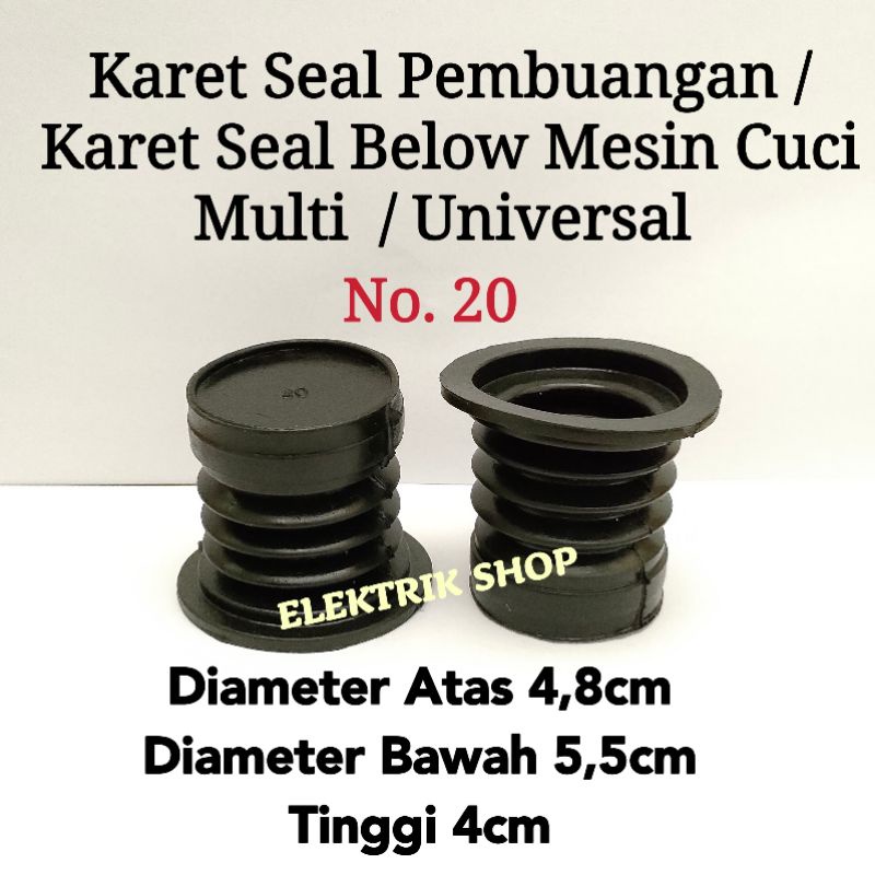 KARET SEAL PEMBUANGAN MESIN CUCI NO 20 / KARET SEAL BELOW PEMBUANGAN AIR MESIN CUCI MULTI UNIVERSAL NO 20