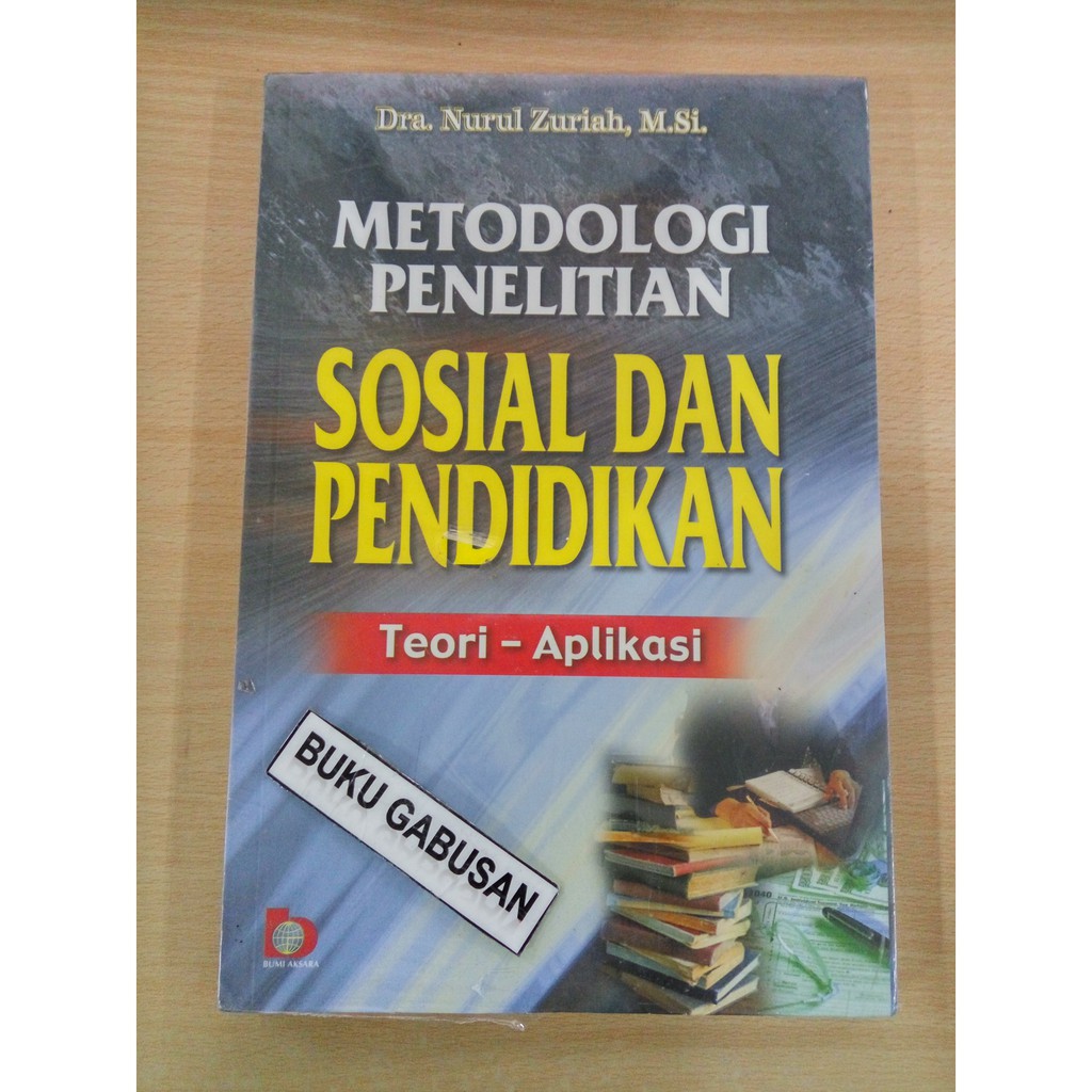 Jual Buku Metodologi Penelitian Sosial Dan Pendidikan Nurul Zuriah Pr Indonesia Shopee Indonesia