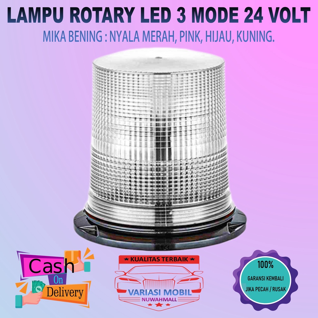 NEW Lampu Rotari Rotary 24 Volt 12 Volt Flash Blitz Mika Bening LED 3 Mode Lampu Tanda Bahaya