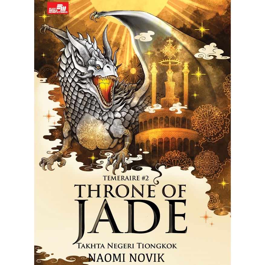 Throne of Jade: Takhta Negeri Tiongkok (Temeraire #2) - 720030596-1