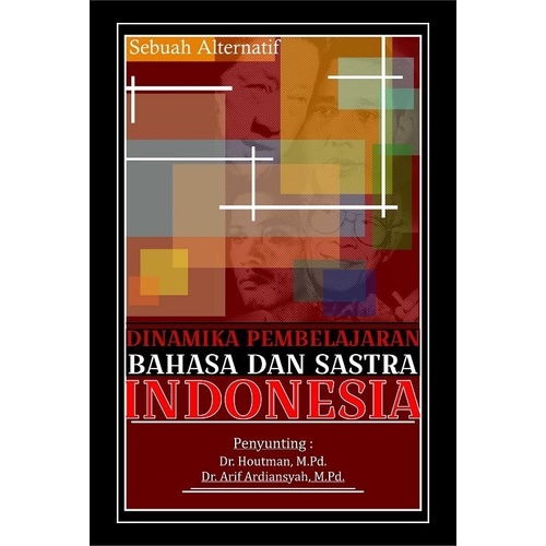 

Dinamika Pembelajaran Bahasa dan Sastra Indonesia