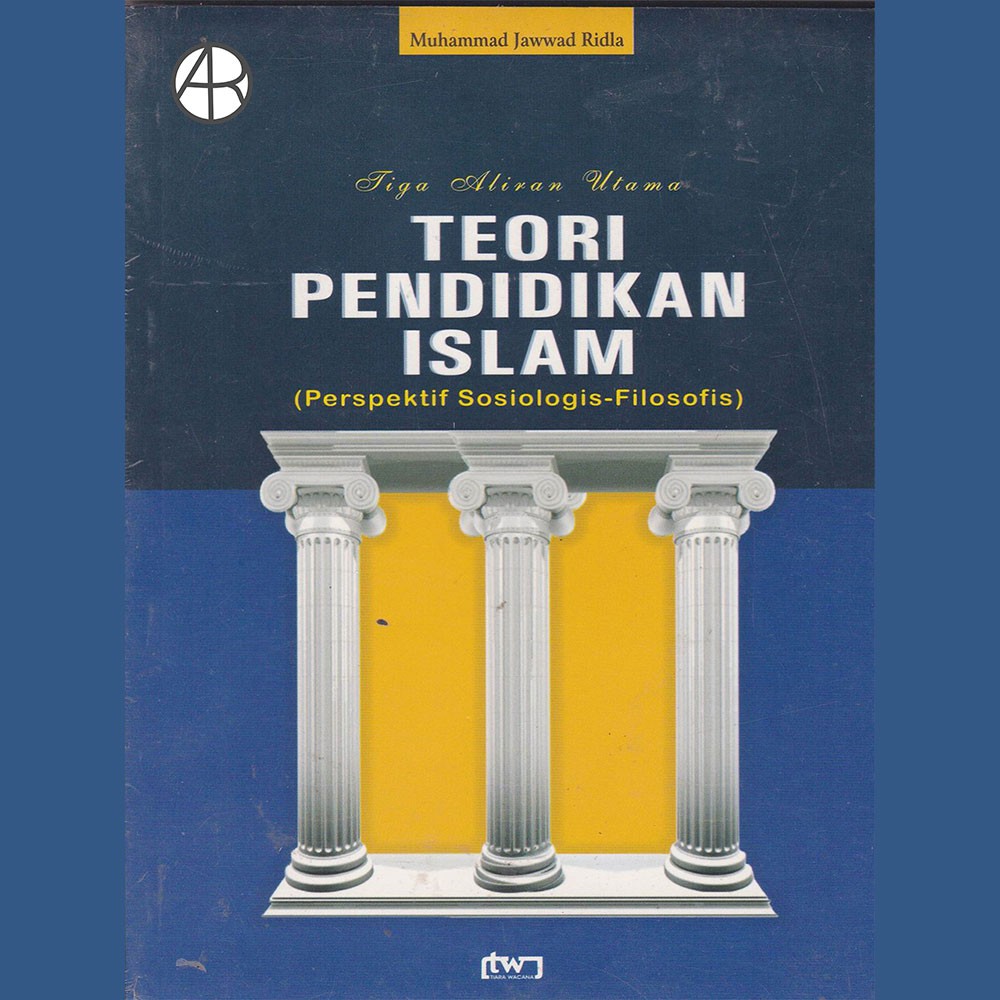 Buku Teori Pendidikan Islam - Muhammad Jawwad Ridla