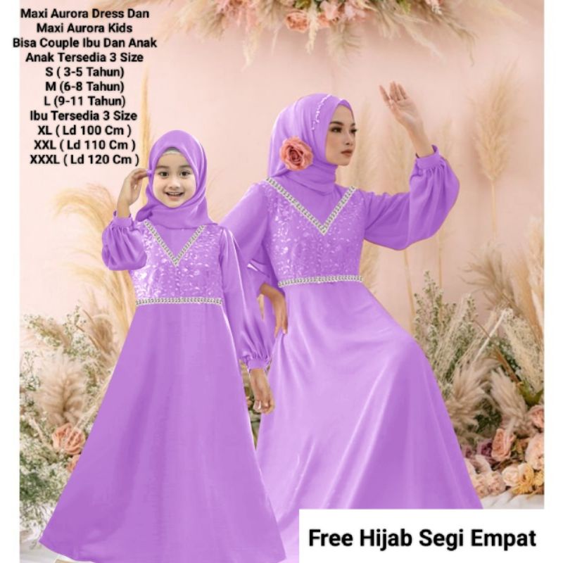 Gamis Terbaru Couple Kondangan Pasangan Ibu Dan Anak Maxi Aurora Matt Moscrepe Good qualty premium