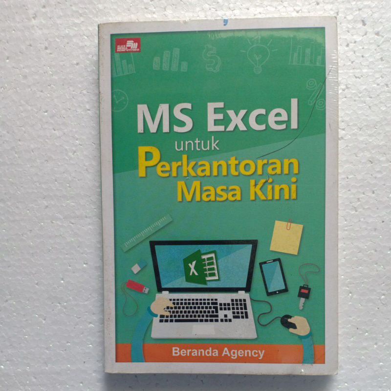 BUKU MS EXCEL UNTUK PERKANTORAN MASA KINI