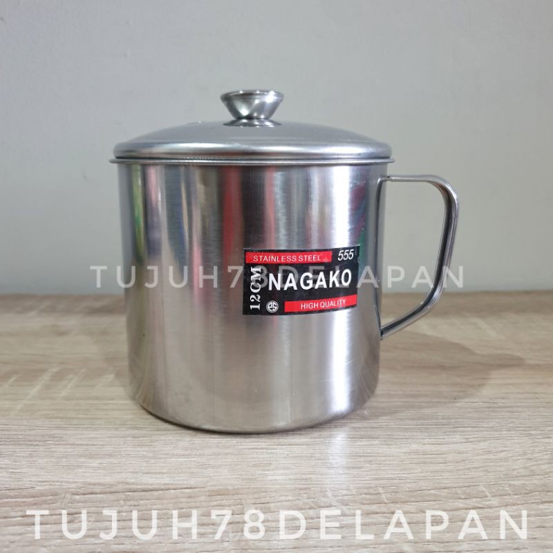 Mug Stainless 12cm Nagako 555 / Gelas Stainless 12cm / Oil Pot 12cm