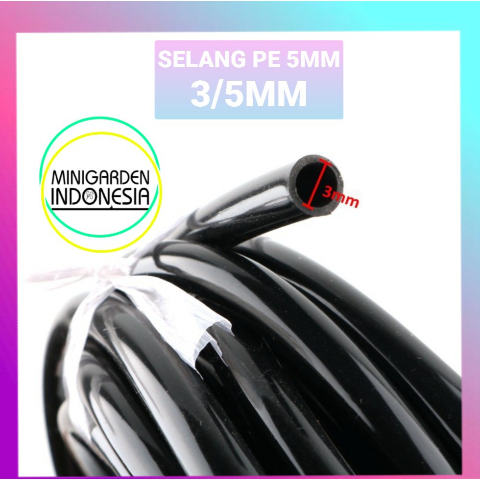 SELANG PE 5 MM ECER PER METER  siram irigasi taman hidroponik fertigasi 3/5mm NFT DFT Tube hose