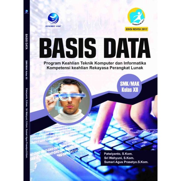 

Basis Data SMK XII, Program Keahlian Teknik Komputer Dan Informatika, Kompetensi Keahlian Rekayasa Perangkat Lunak