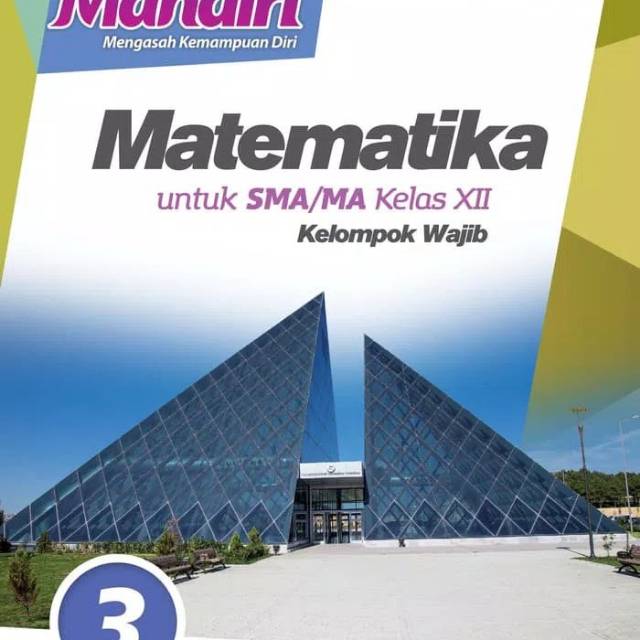 Buku Mandiri Matematika kelas XII revisi erlangga