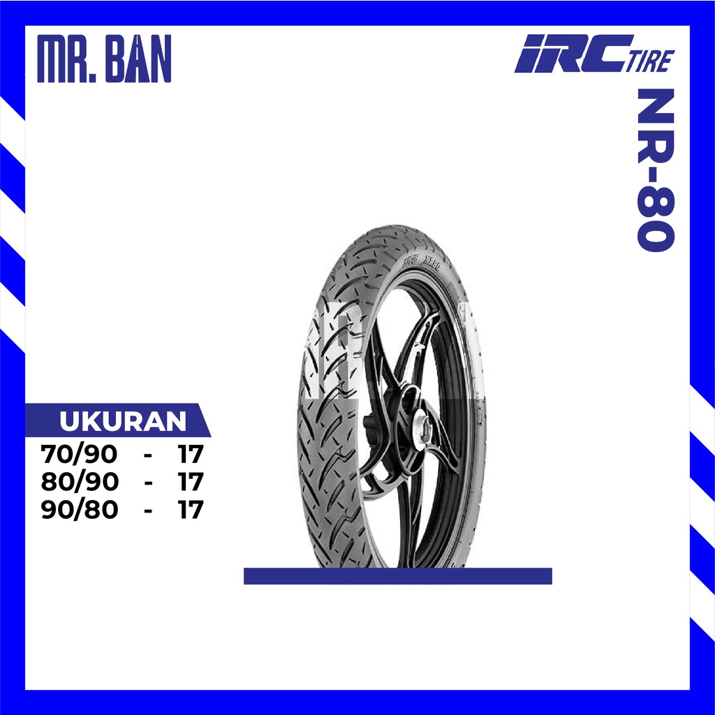BAN MOTOR BEBEK RING 17 IRC NR-80 TUBLES 70/90 80/90 90/80
