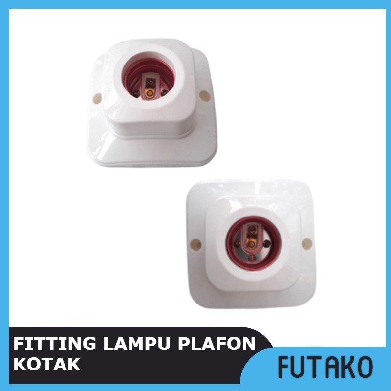 FUTAKO Fitting Lampu Plafon Kotak CAHAYA 462 / Fitting Flafon Kotak SC-462/SC-463