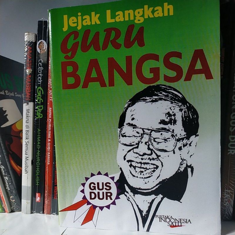 Jejak Langkah Guru Bangsa (Gus Dur)