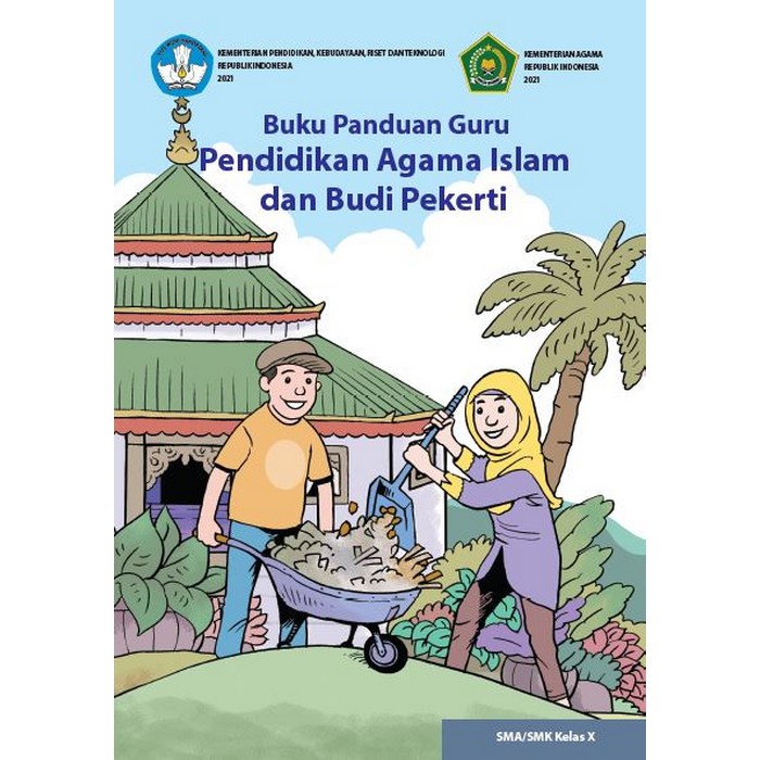 

Buku Panduan Guru Pendidikan Agama Islam dan Budi Pekerti untuk SMA/SMK Kelas X