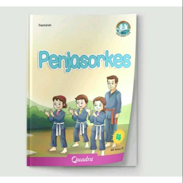 Buku siswa penjasorkes k13 Quadra kelas 4 edisi terbaru