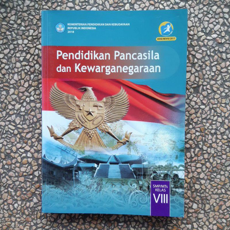 Buku Paket PPKN Pendidikan Pancasila dan Kewarganegaraan Smp Kls 7.8.9 revisi kurikulum 13-Pkn 8