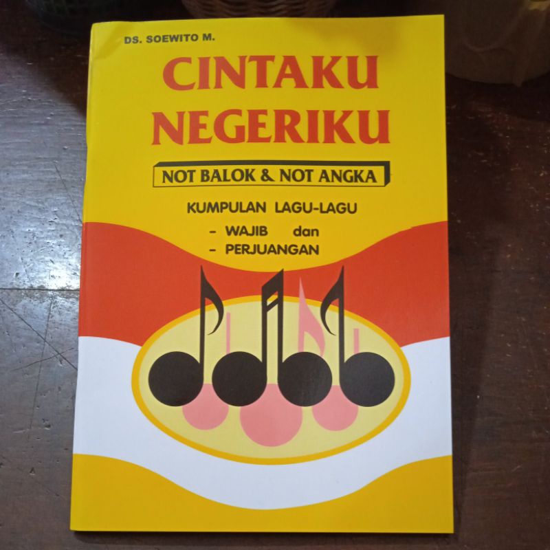 Cintaku Negeriku Kuning Kumpulan Lagu-Lagu Wajib dan Perjuangan