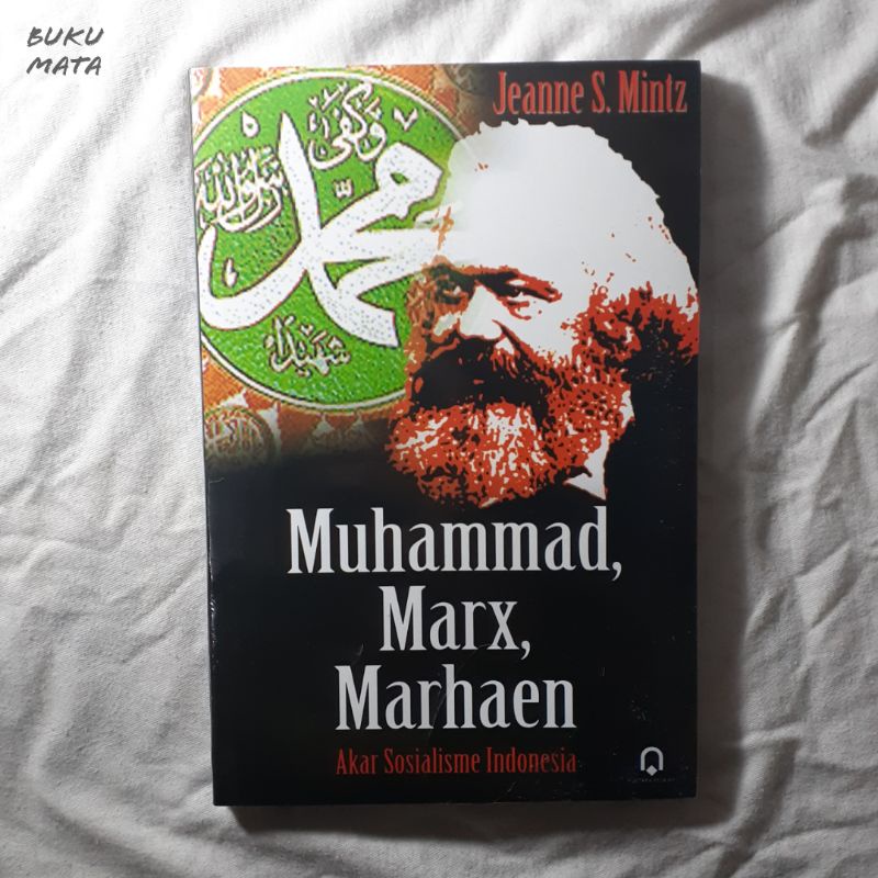 Muhammad, Marx, Marhaen: Akar Sosialisme Indonesia