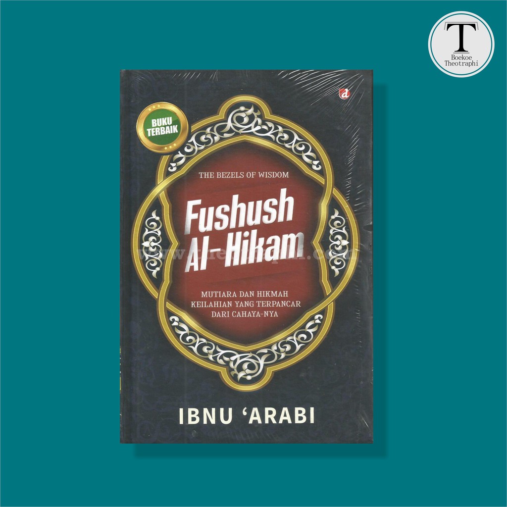 FUSHUSH AL-HIKAM - Ibnu 'Arabi