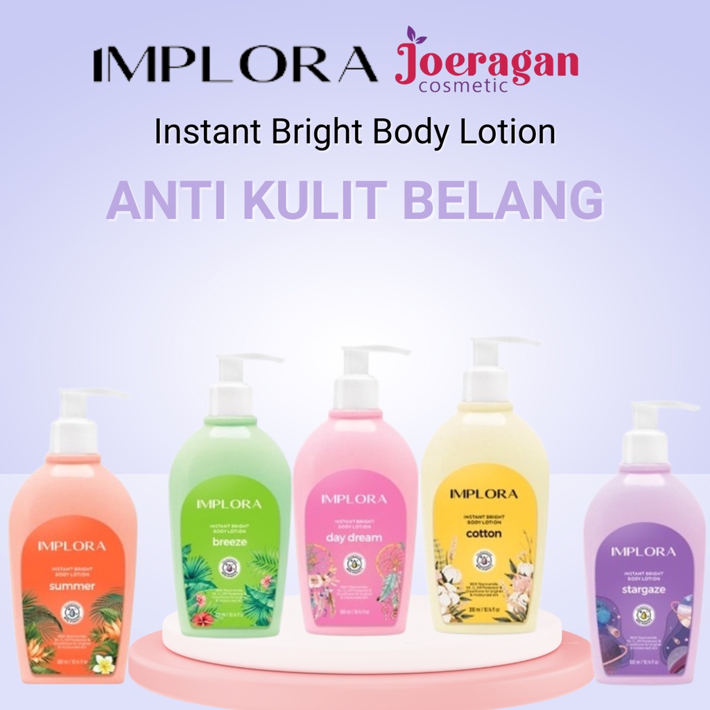 IMPLORA Instant Bright Body Lotion 300ml Niacinamide Body Lotion Pemutih Whitening Body Lotion Implora