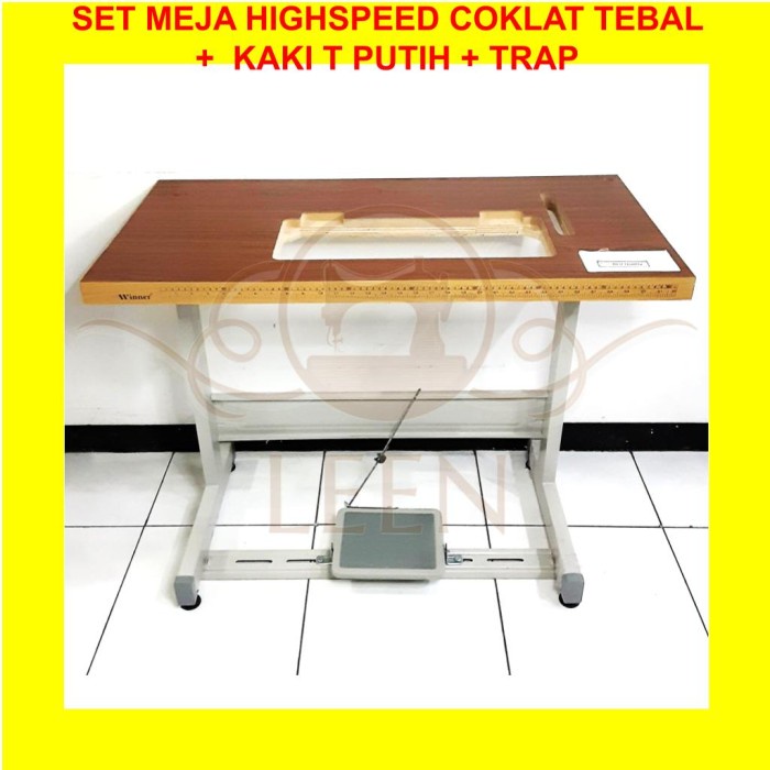 SET Meja High Speed Coklat TEBAL + Kaki T PUTIH Trap Mesin Jahit Highspeed LEEN