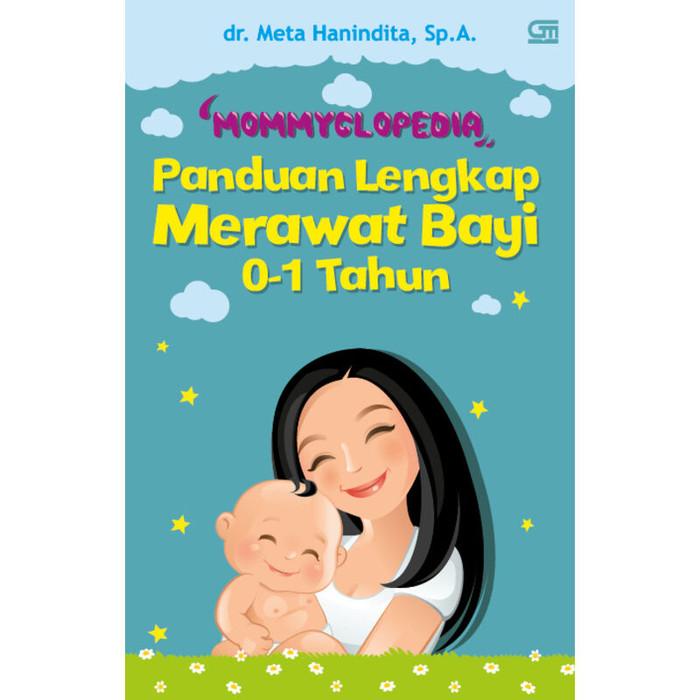 

Buku Mommyclopedia: Panduan Lengkap Merawat Bayi 0-1 Tahu. Dr. Meta H Best Seller