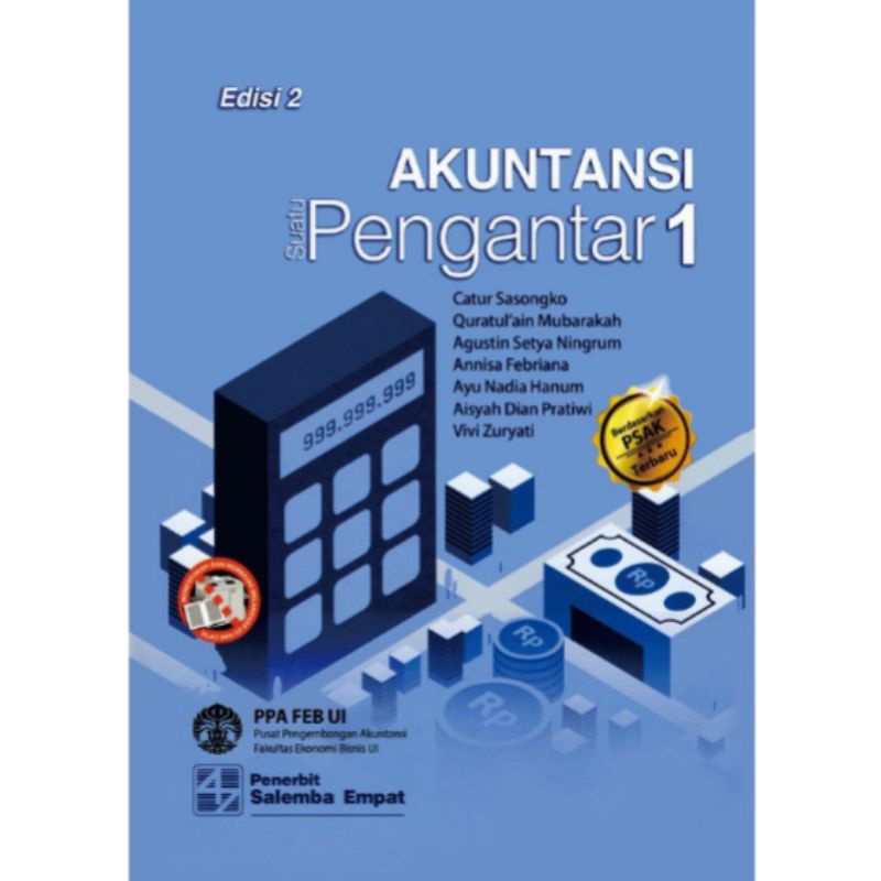 PAKET 2 BUKU AKUNTANSI SUATU PENGANTAR 1 2 EDISI 2 BERBASIS PSAK TERBARU CATUR SASONGKO QURATUL'AIN MUBARAKAH AGUSTIN SETYA NINGRUM ANNISA FEBRIANA AYU NADIA HANUM AISYAH DIAN PRATIWI VIVI ZURYATI-Pengantar 1