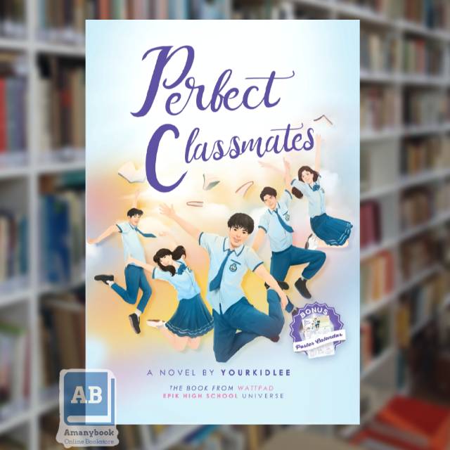 A Novel By Yourkidlee - Perfect Classmates (100% Original)