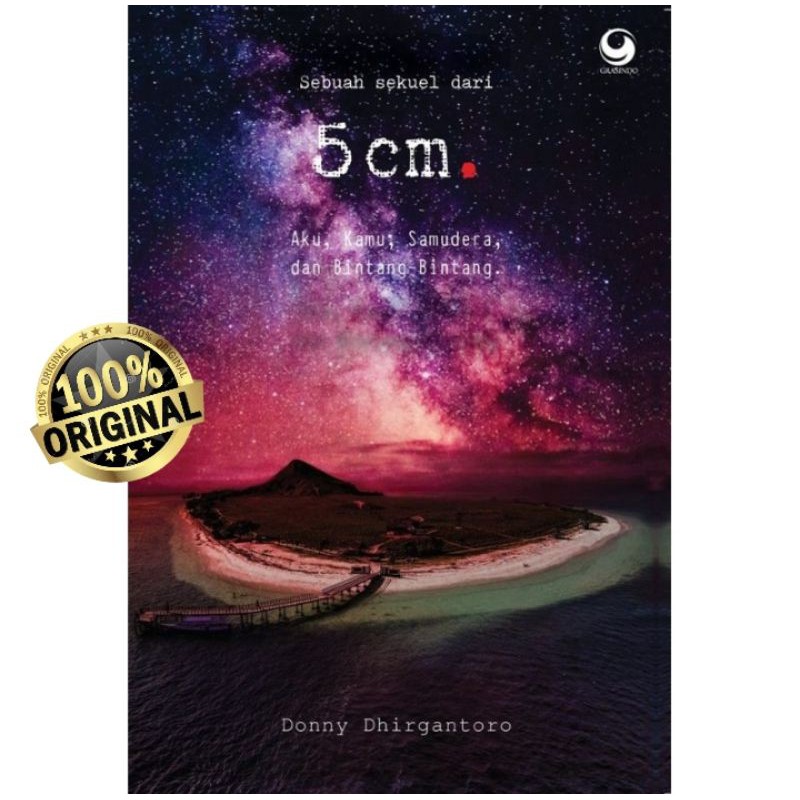 5CM : AKU KAMU SAMUDERA DAN BINTANG-BINTANG ~ DHONNY DIRGANTORO