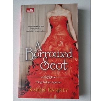 PRELOVED Novel Romance TERLARIS A Borrowed Scot / Buku ASLI bukan Copy