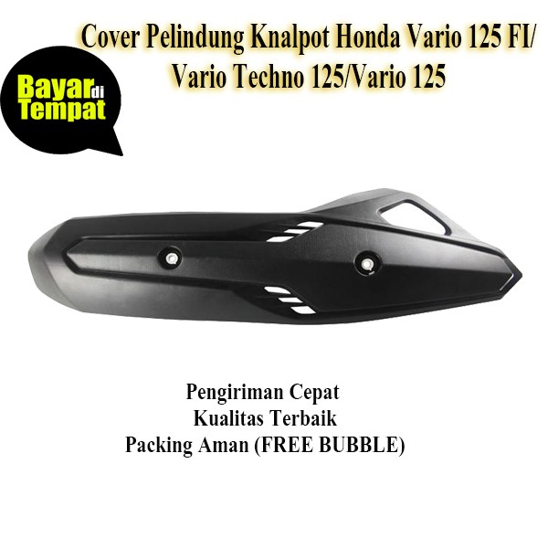 Cover Tutup-Tameng Pelindung Knalpot/Kenalpot Vario 125 FI &amp; Vario Techno 125 &amp; Vario 125 / Tutup Cover Knalpot Pelindung Tameng Kenalpot Vario Techno 125