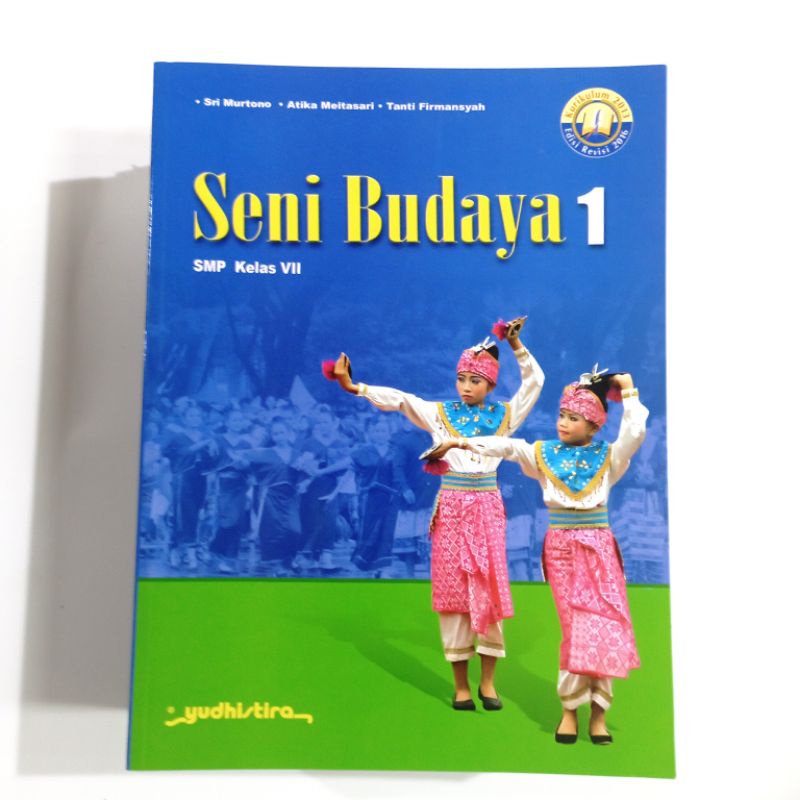 SENI BUDAYA SMP/MTs kelas 1,2,3 revisi kurikulum 2013 Yudistira