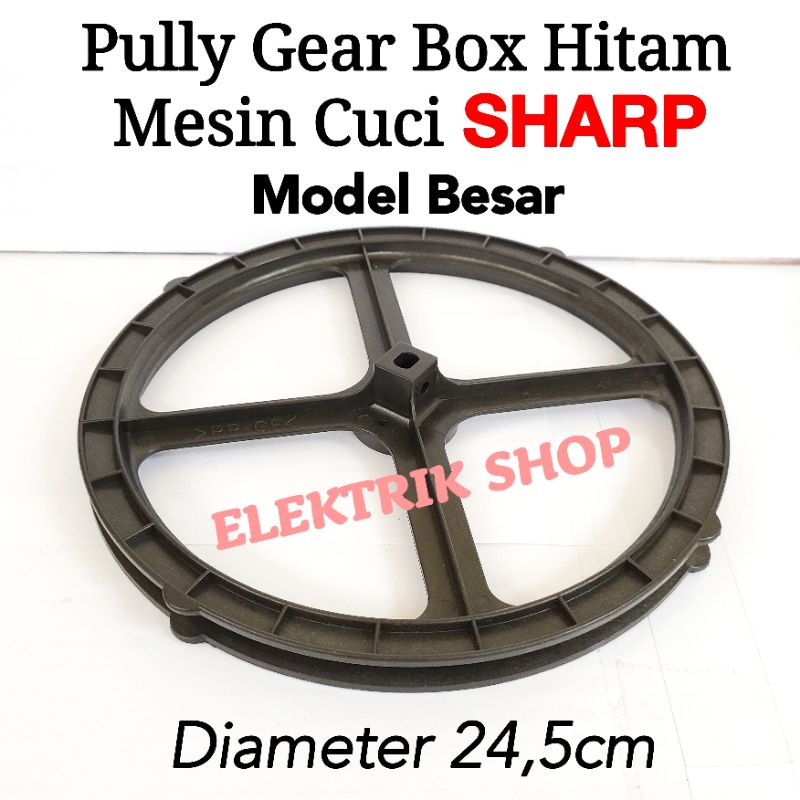 PULLY GEARBOX HITAM MESIN CUCI SHARP MODEL BESAR DIAMETER 24,5CM