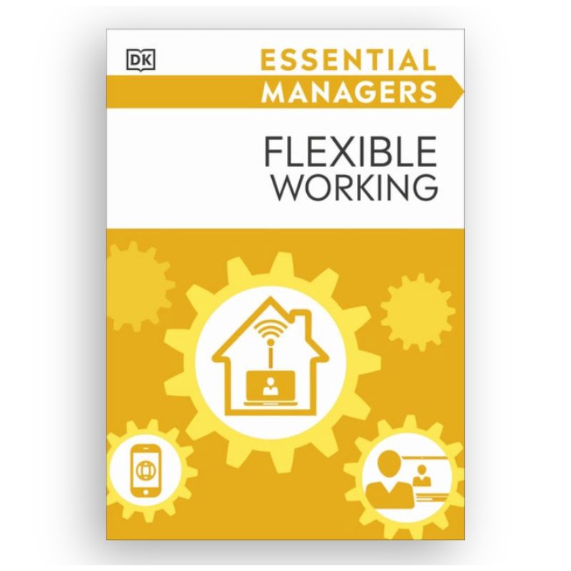 Flexible Working (Essential Managers)
