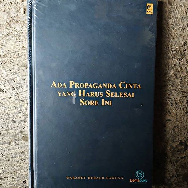 Ada Propaganda Cinta yang harus Selesai Sore Ini - Waraney Herald Rawung