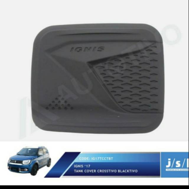 Tank cover/ tutup tangki mobil ignis crosstivo blacktivo jsl