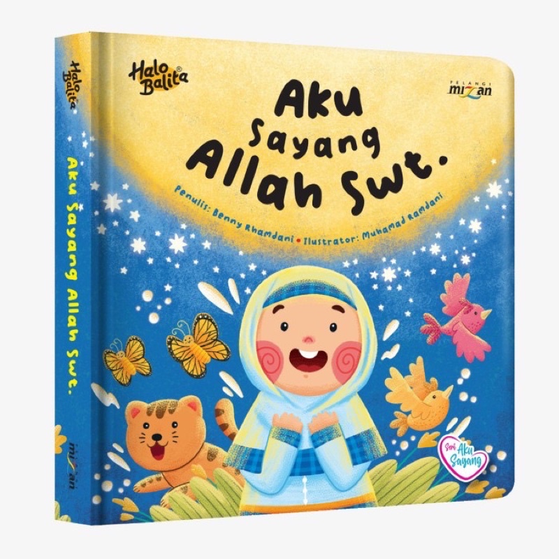 

Aku Sayang Allah Swt. Boardbook Buku Anak Muslim Islam Mizan