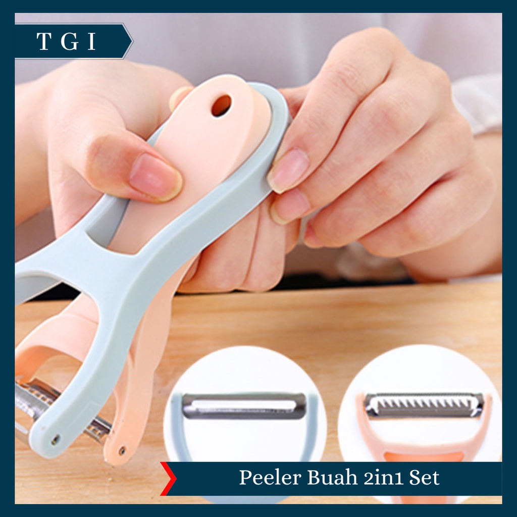 TGI - [2 IN 1] PEELER PARUTAN PENGUPAS SERUTAN SLICER BUAH SAYURAN KENTANG WORTEL STAINLESS