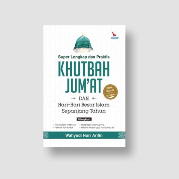 Khutbah Jumat Lengkap
