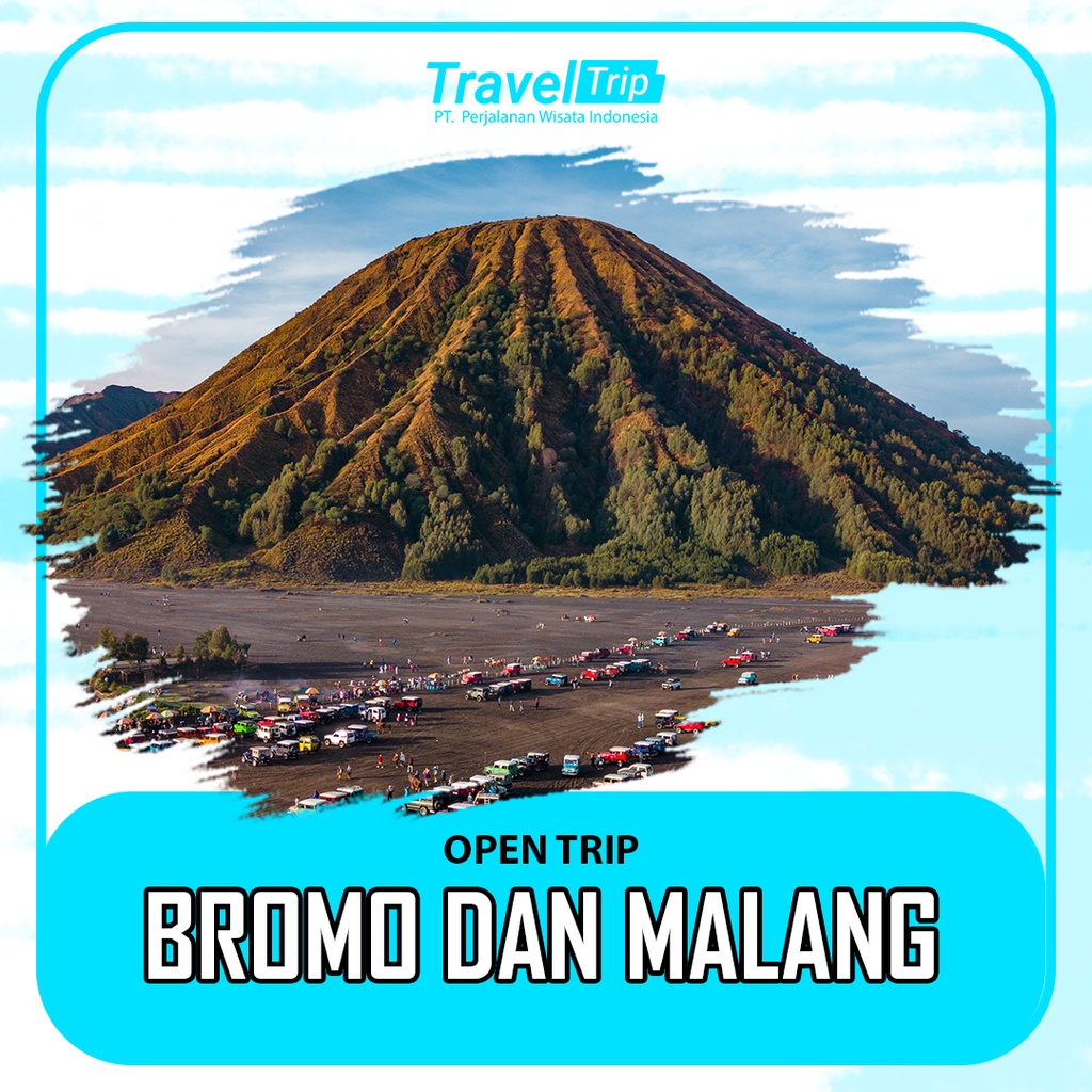 TRAVEL TRIP-OPEN TRIP-WISATA BROMO & MALANG