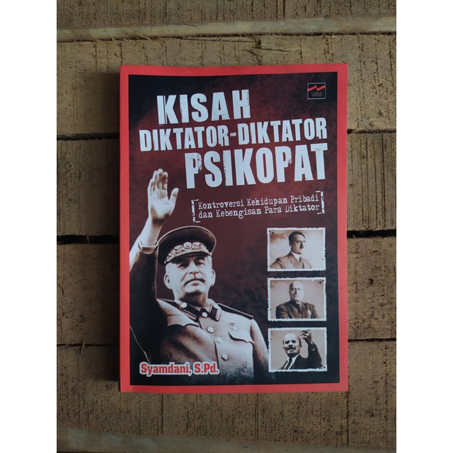 Kisah Diktator-Diktator Psikopat