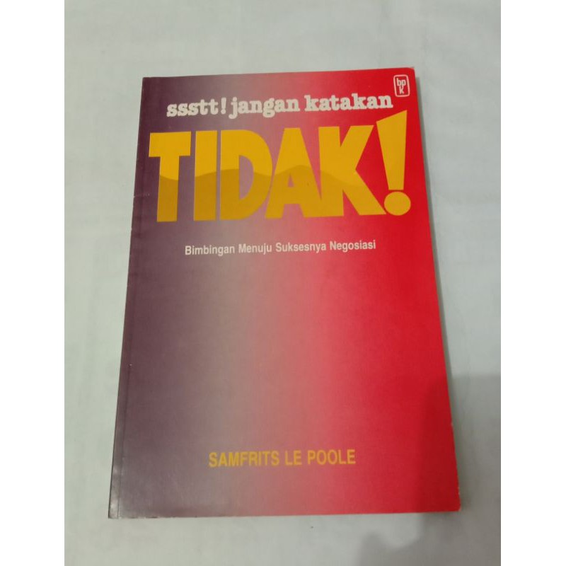 Ssstt jangan Katakan Tidak Bimbingan Menuju Suksesnya Negosiasi