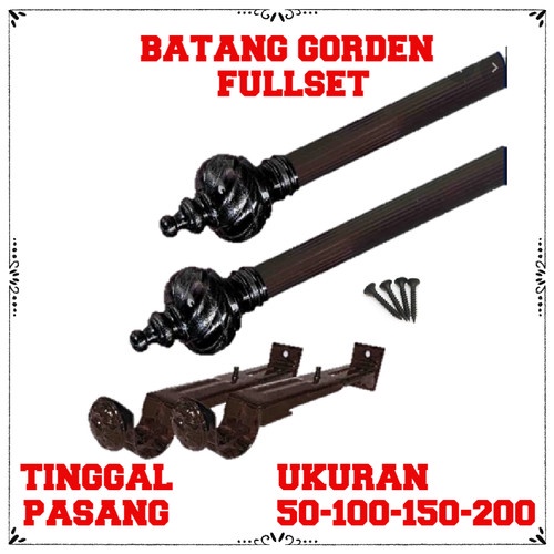 BATANG GAGANG GORDEN FULL SET FREE MAHKOTA DAN BRACKET UKURAN 50 75 CM 1 M 2 M GORDYN GAGANG GORDEN LENGKAP DENGAN MAHKOTA &amp; BRACKET