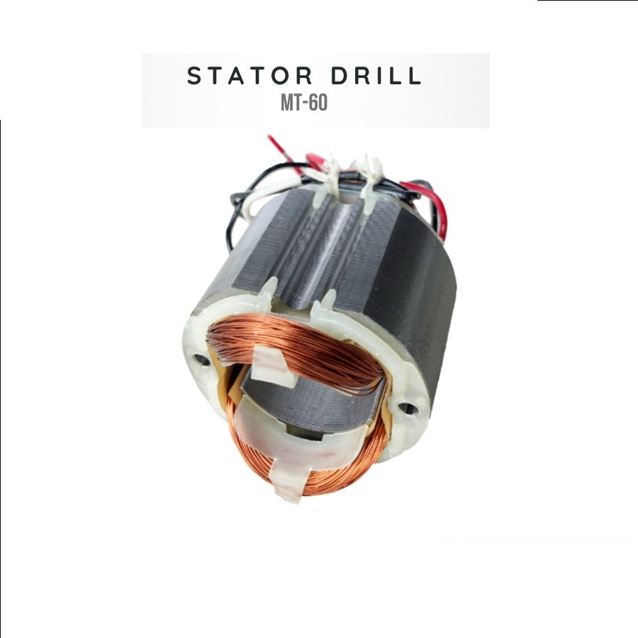 STATOR DRILL / STATOR MESIN BOR MT-60