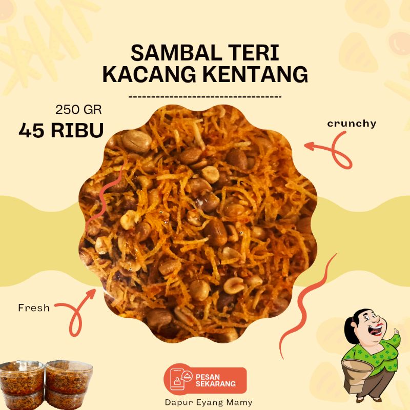 

Sambal teri kacang kentang kriuk