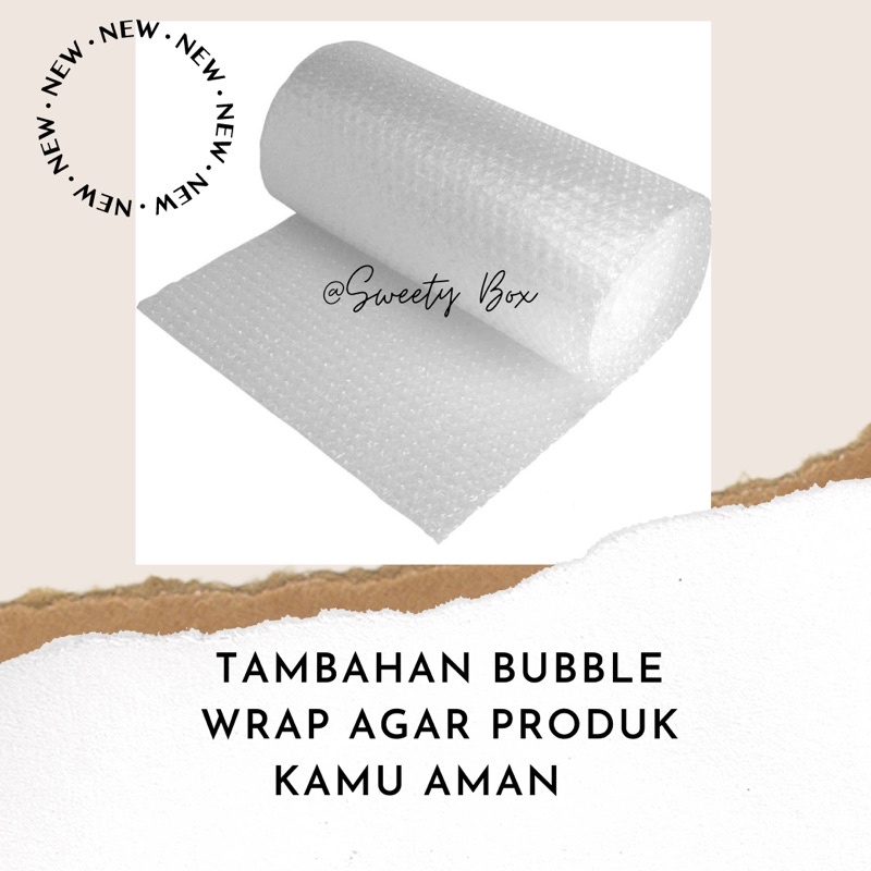 

TAMBAHAN BUBBLE WRAP