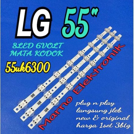 BL BACKLIGHT LED TV LG 55 INCH 55UK6300PTE LG 55IN 55UK6300 MATA KODOK BESAR 8K 6V