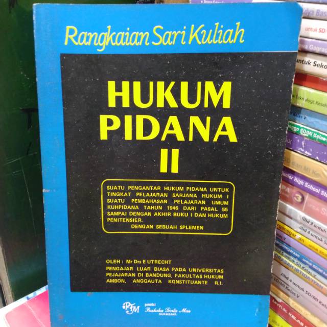 

RANGKAIAN SARI KULIAH HUKUM PIDANA II