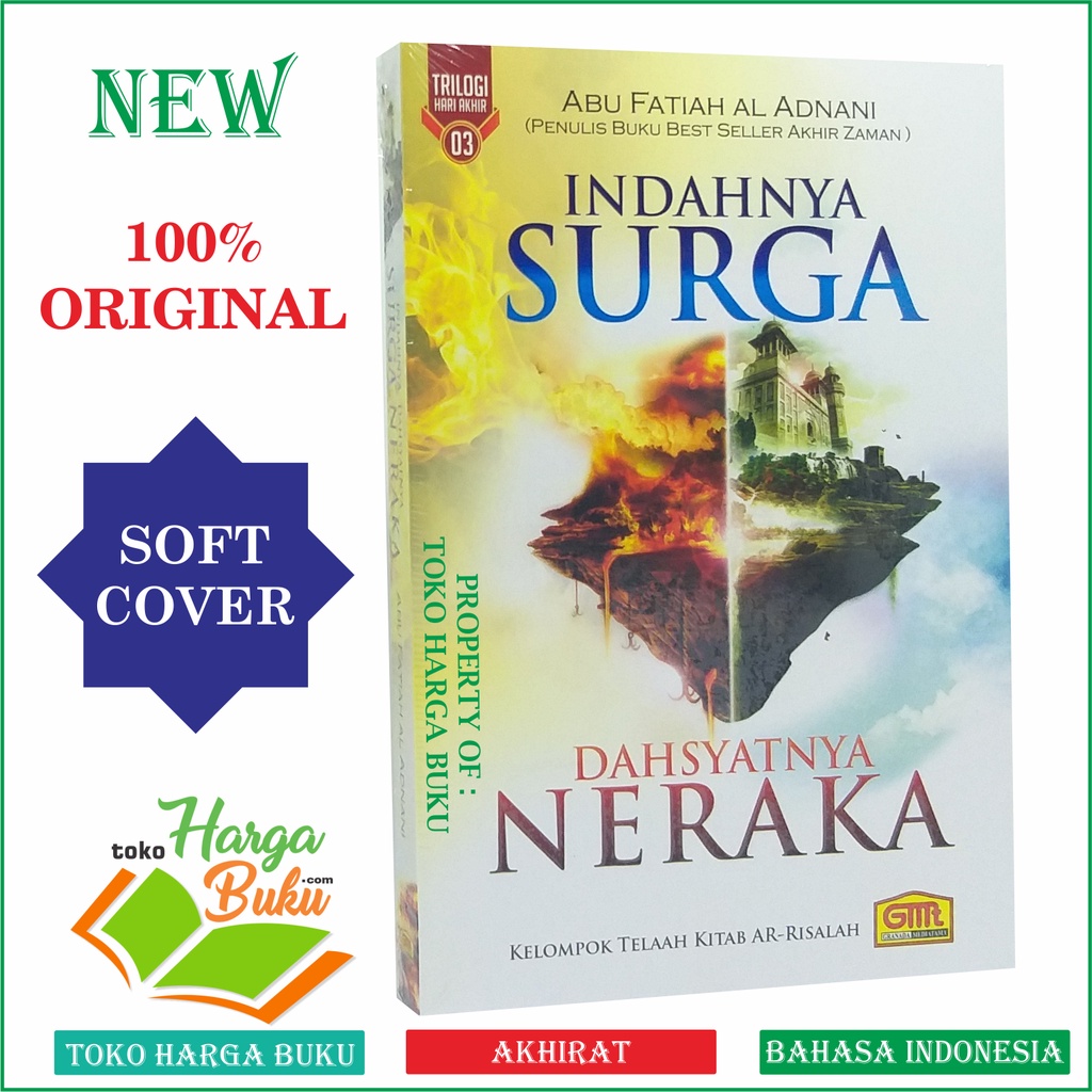 Indahnya Surga Dahsyatnya Neraka - Abu Fatiah Al Adnani